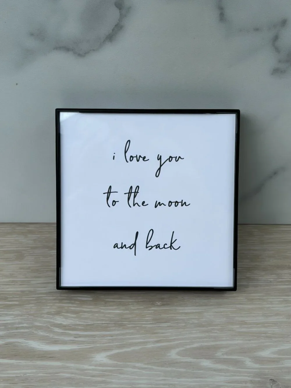 I Love You To The Moon And Back Framed Art Print 4x4 Black Modern Tiered Tray
